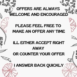 Offers are always welcome